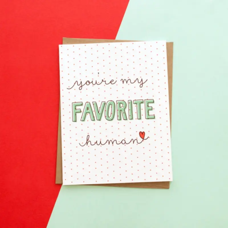 MALZ PALZ | Favorite Human Greeting Card