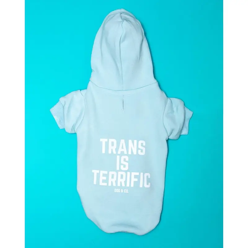 *Trans is Terrific* Graphic Dog Hoodie (Proceeds Benefit the ACLU)