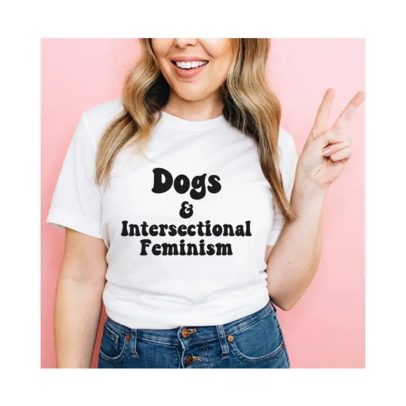 Dogs & Intersectional Feminism Human T-Shirt (FINAL SALE)