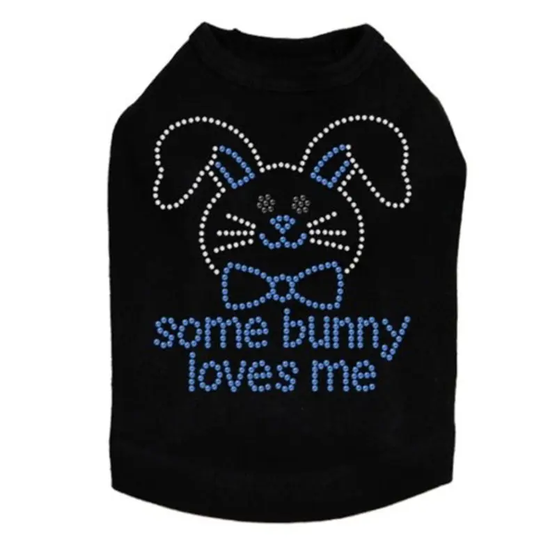 Some Bunny Loves Me Blue Rhinestone Dog Tank- Many Colors