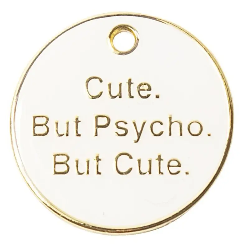 Cute But Psycho Pet ID Tag