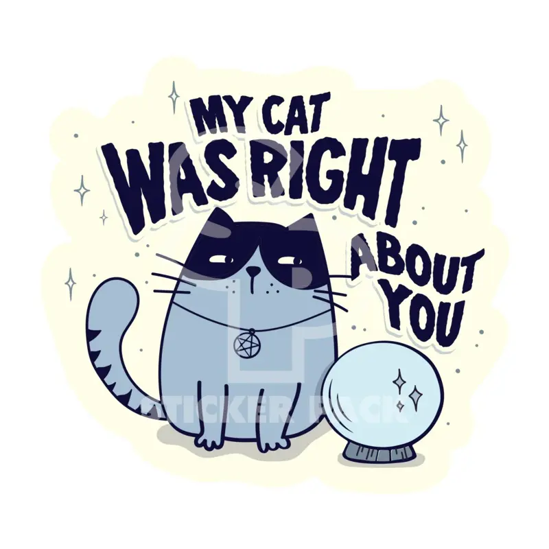 Sticker Pack Cat Sayings - Right About You; Large Sticker