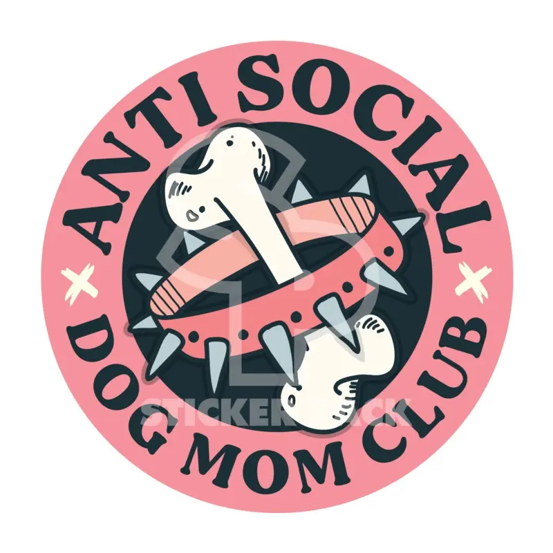Sticker Pack Dog Sayings - Anti Social Dog Mom Club; Small Sticker