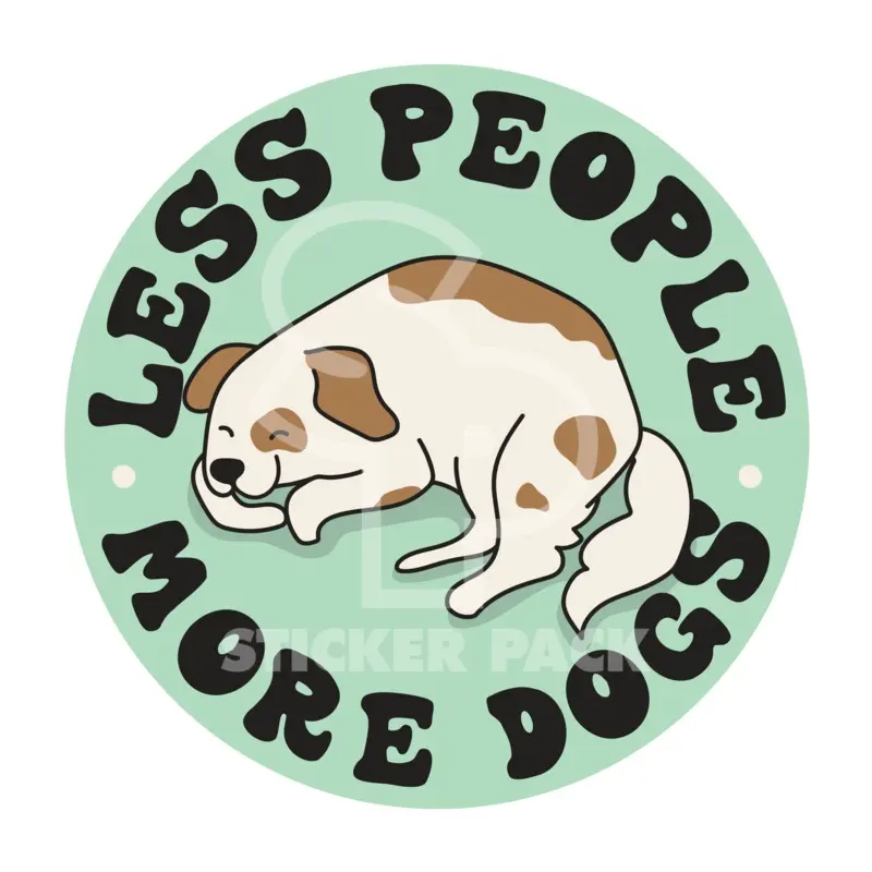 Sticker Pack Dog Sayings - Less People More Dogs; Small Sticker