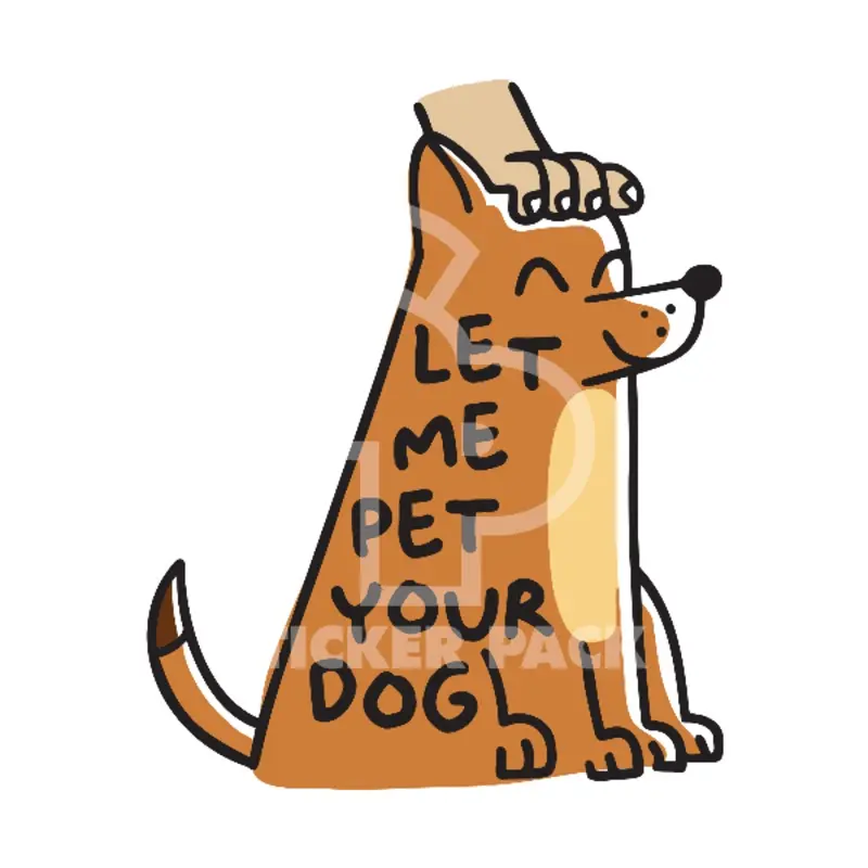 Sticker Pack Dog Sayings - Let Me Pet Your Dog; Large Sticker